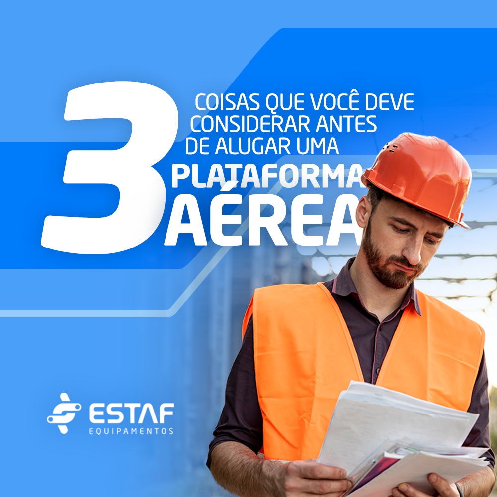 Blog – Considerar antes de alugar plataformas aéreas